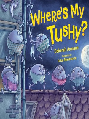 cover image of Where's My Tushy?